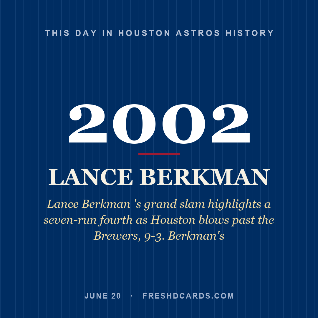 Houston Astros: Lance Berkman, 2002, Lance Berkman 's grand slam highlights a seven-run fourth as Houston blows past the Brewers, 9-3. Berkman's