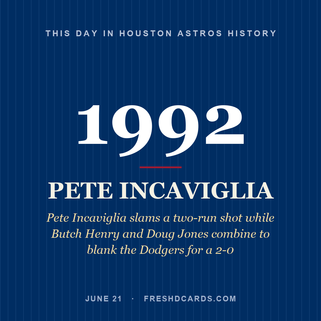 Houston Astros: Pete Incaviglia, 1992, Pete Incaviglia slams a two-run shot while Butch Henry and Doug Jones combine to blank the Dodgers for a 2-0