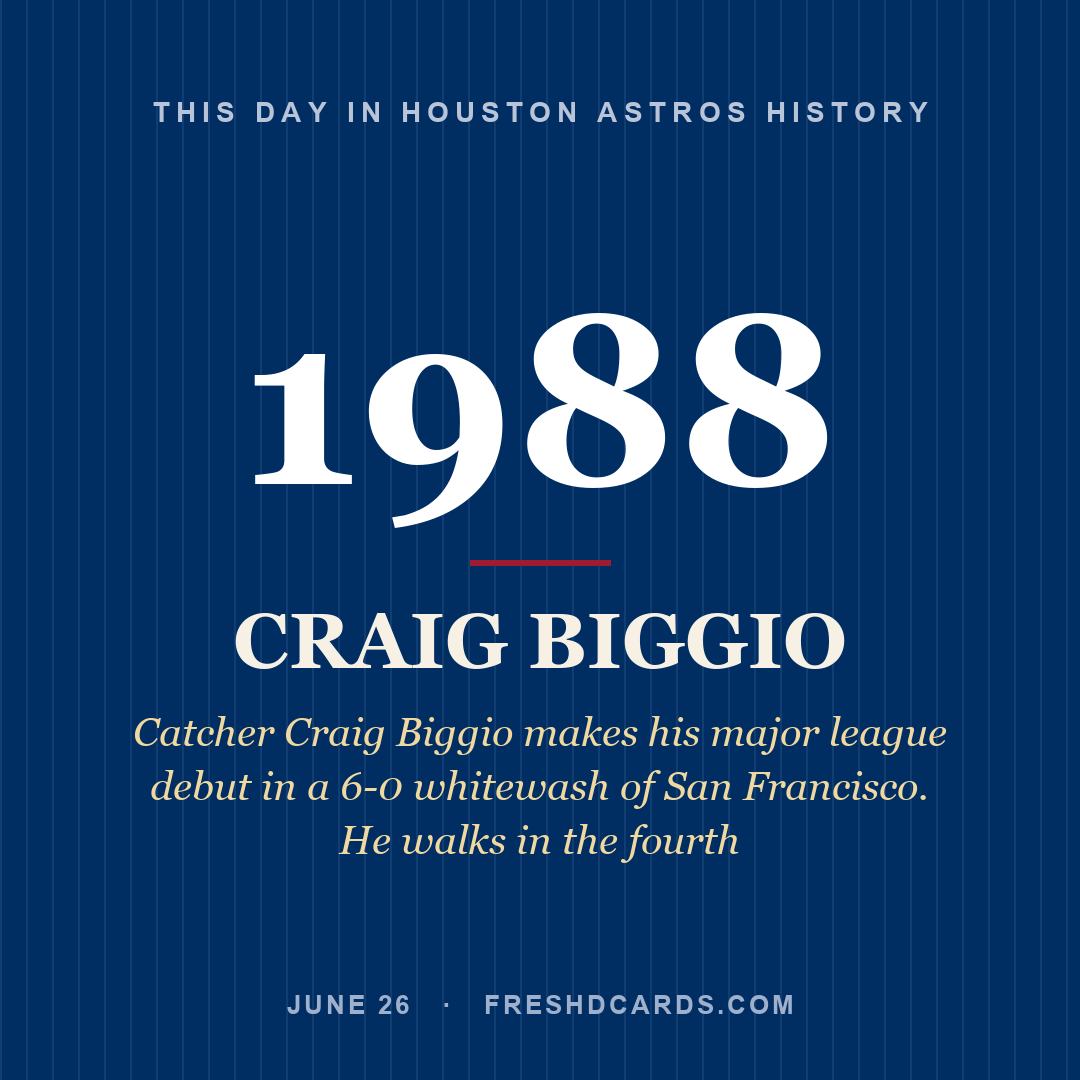 Houston Astros: Craig Biggio, 1988, Catcher Craig Biggio makes his major league debut in a 6-0 whitewash of San Francisco. He walks in the fourth