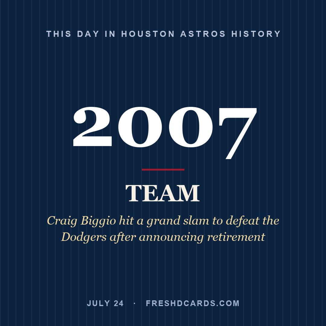 Houston Astros: Houston Astros, 2007, Craig Biggio hit a grand slam to defeat the Dodgers after announcing retirement