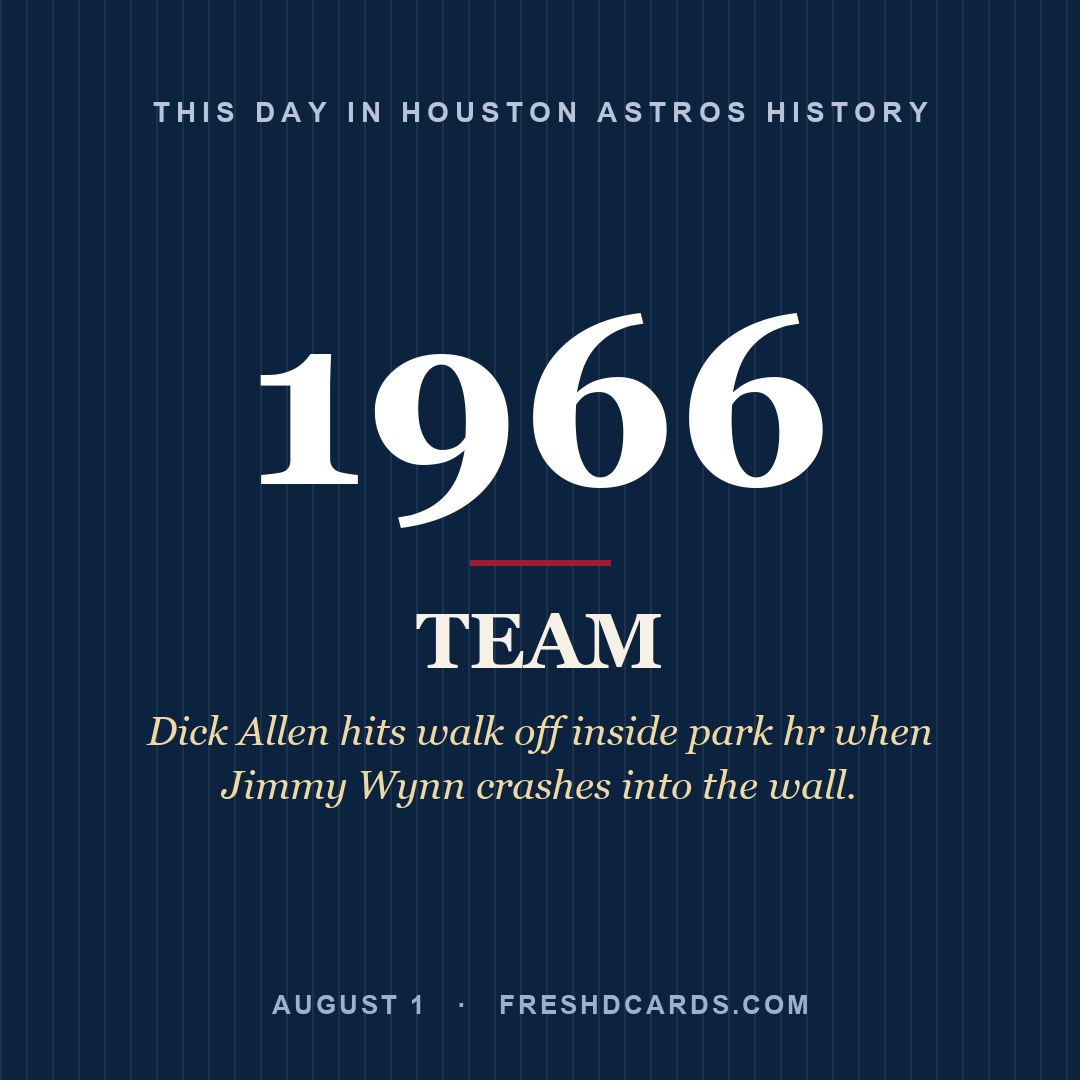 Houston Astros: Houston Astros, 1966, Dick Allen hits walk off inside park hr when Jimmy Wynn crashes into the wall.