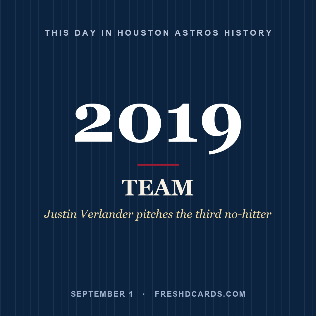 Houston Astros: Houston Astros, 2019, Justin Verlander pitches the third no-hitter
