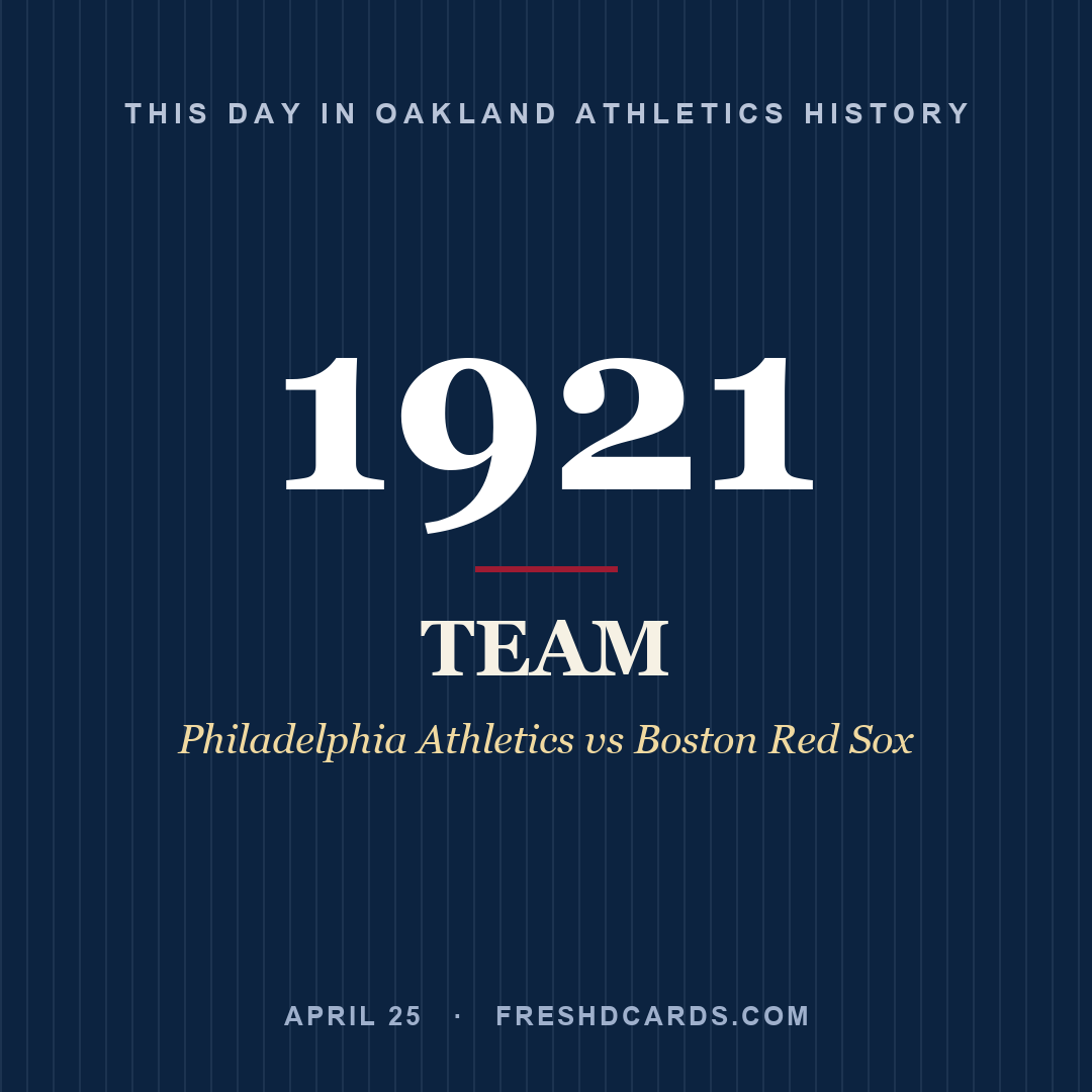 Oakland Athletics: Oakland Athletics, 1921, Philadelphia Athletics vs Boston Red Sox