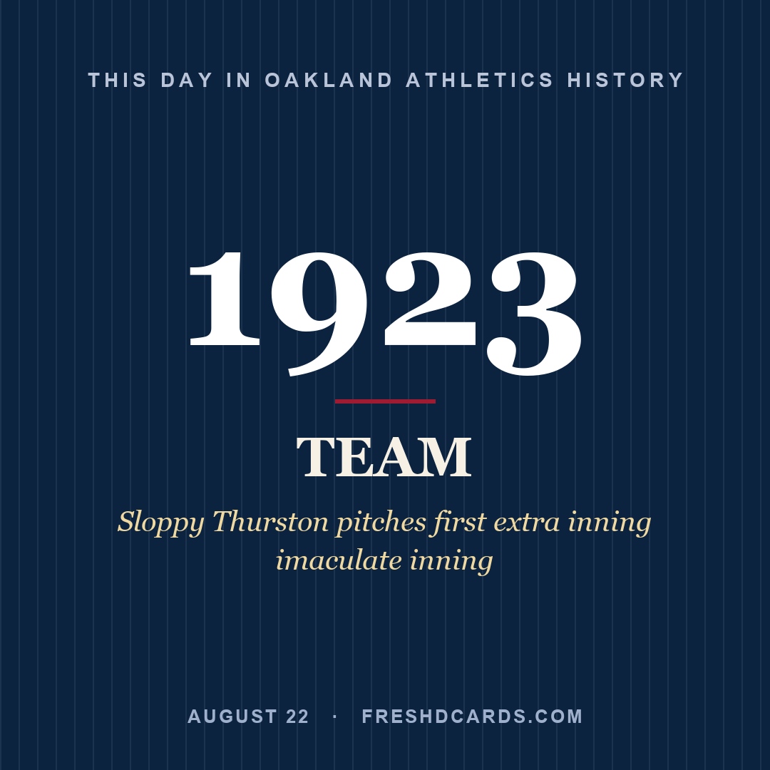 Oakland Athletics: Oakland Athletics, 1923, Sloppy Thurston pitches first extra inning imaculate inning