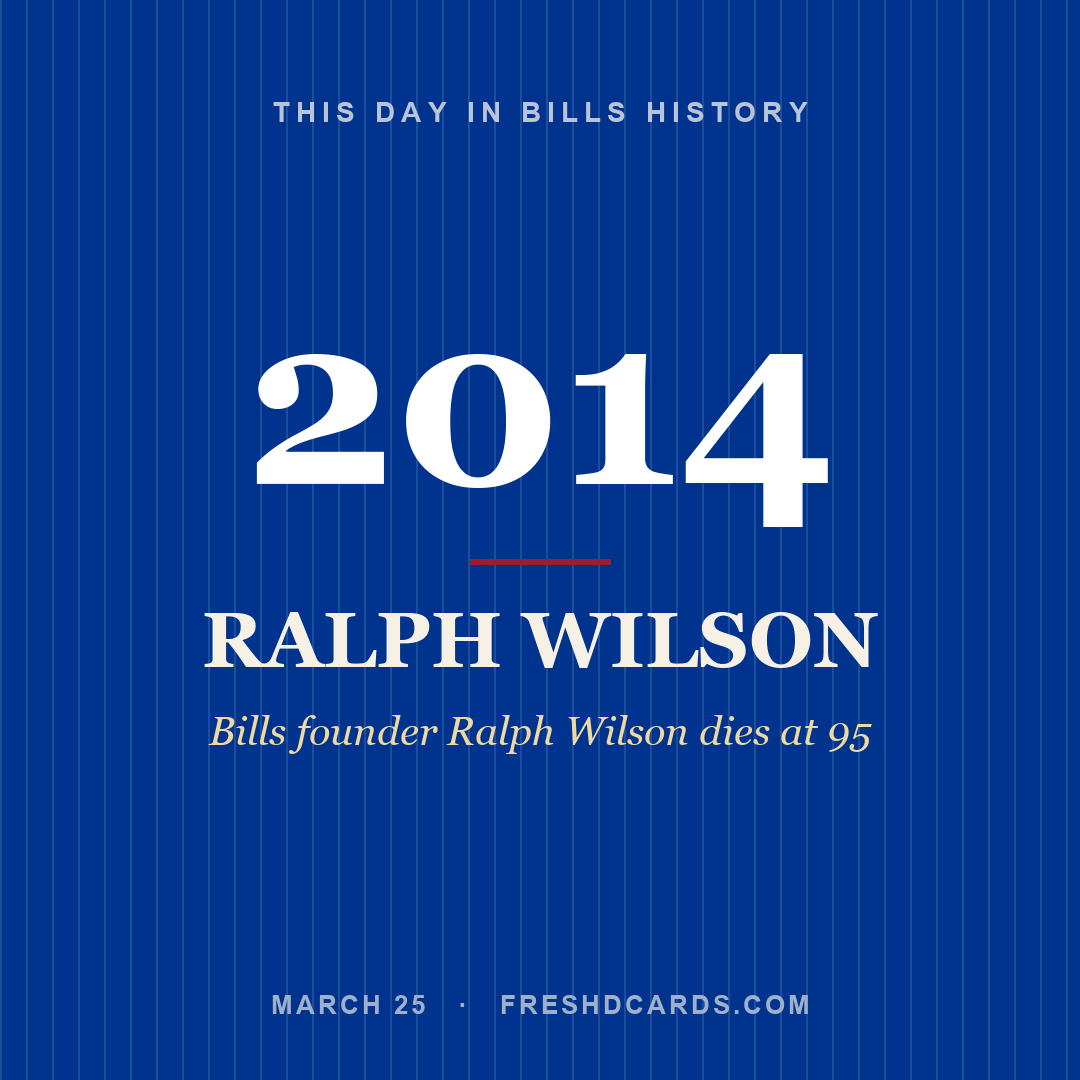 Bills: Ralph Wilson, 2014, Bills founder Ralph Wilson dies at 95