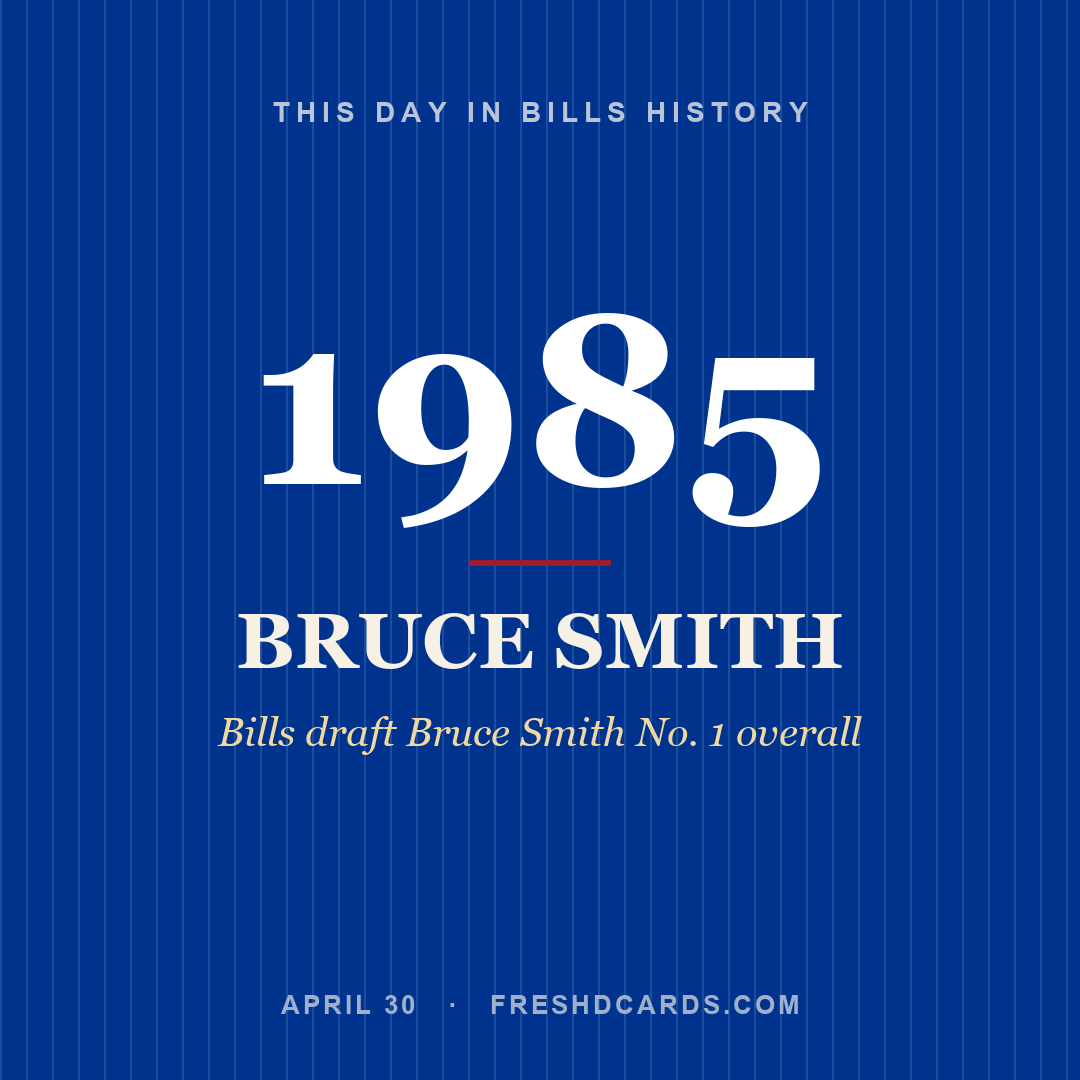 Bills: Bruce Smith, 1985, Bills draft Bruce Smith No. 1 overall