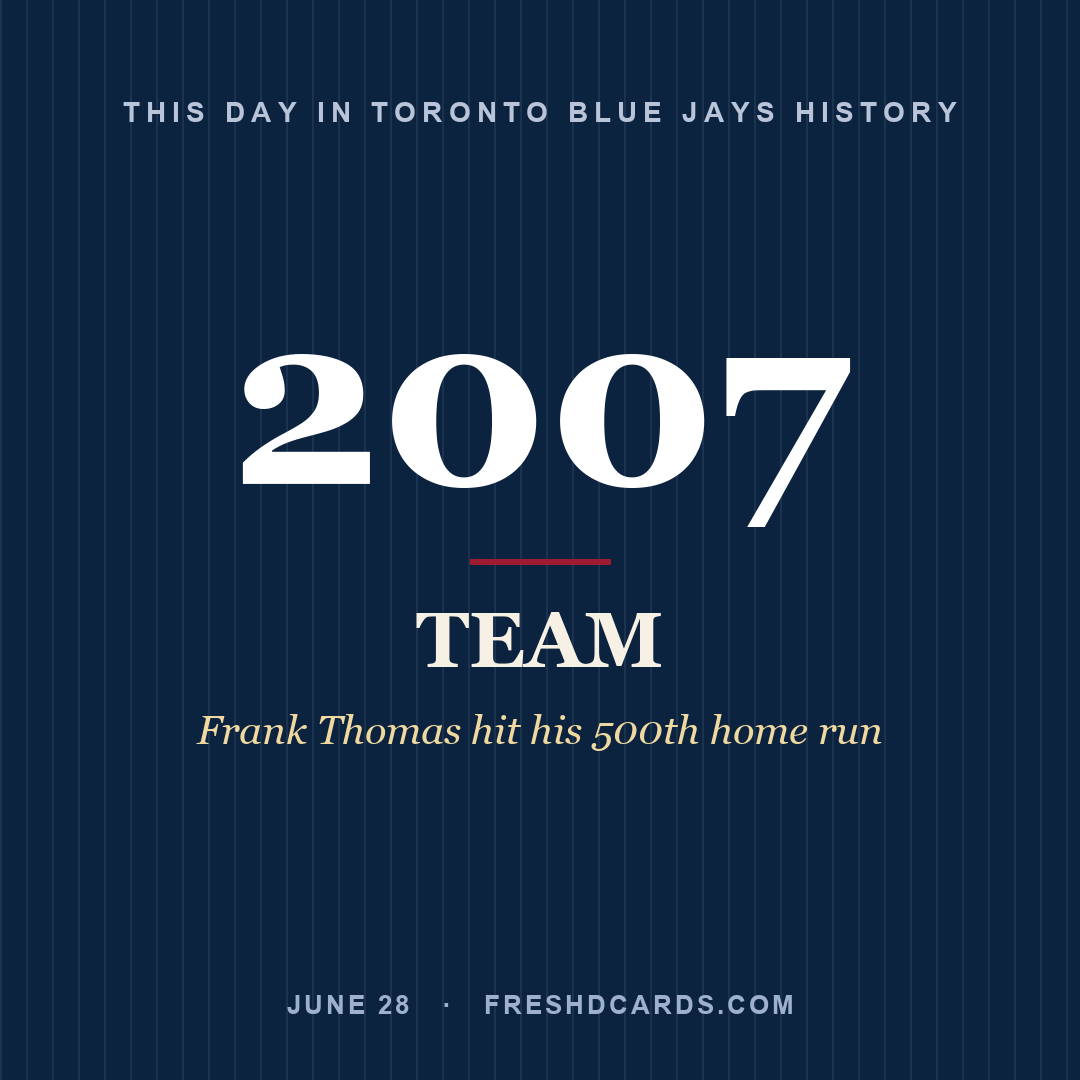 Toronto Blue Jays: Toronto Blue Jays, 2007, Frank Thomas hit his 500th home run