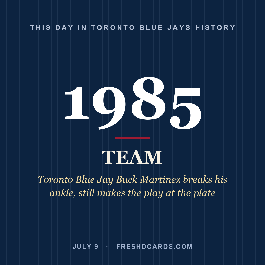 Toronto Blue Jays: Toronto Blue Jays, 1985, Toronto Blue Jay Buck Martinez breaks his ankle, still makes the play at the plate