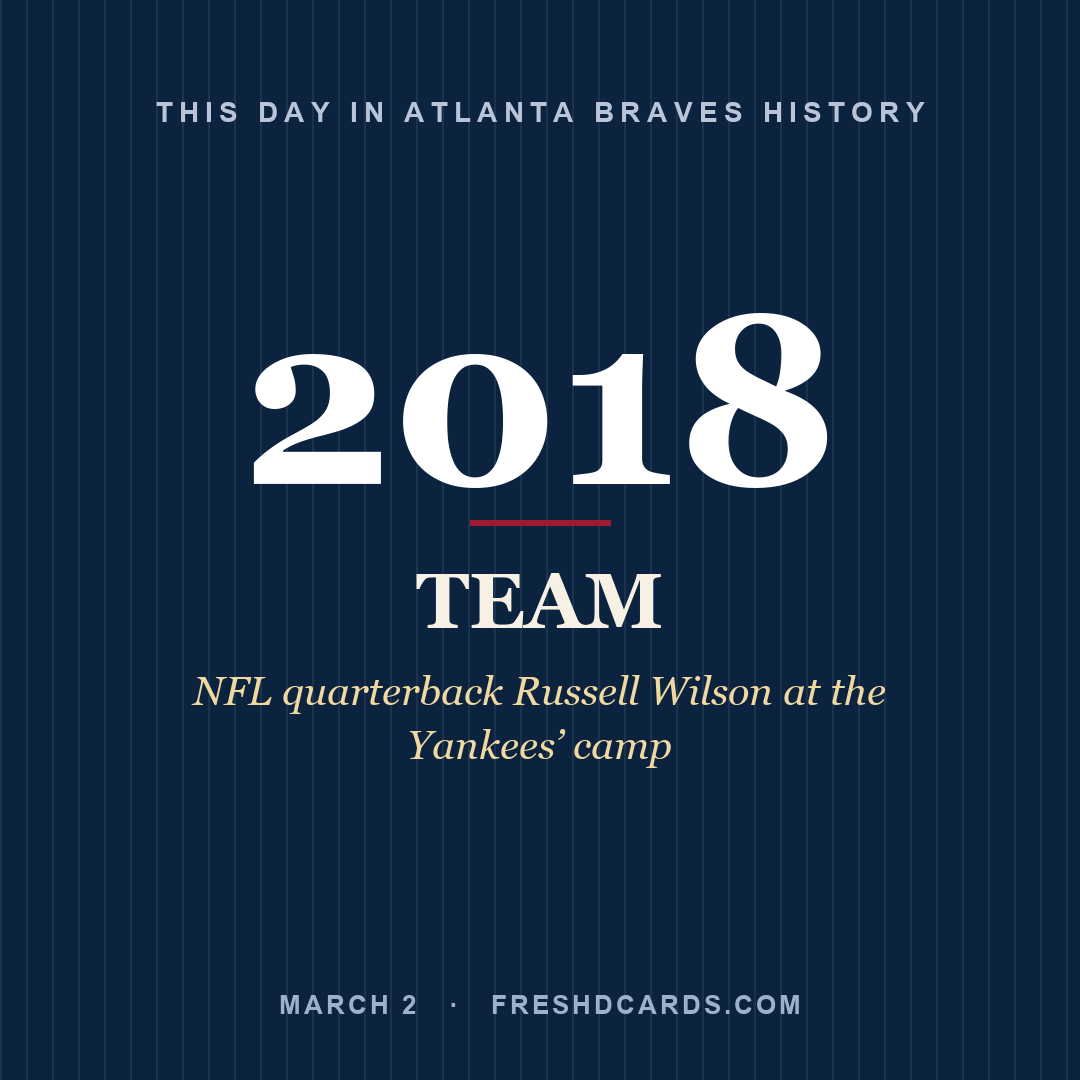 Atlanta Braves: Atlanta Braves, 2018, NFL quarterback Russell Wilson at the Yankees’ camp