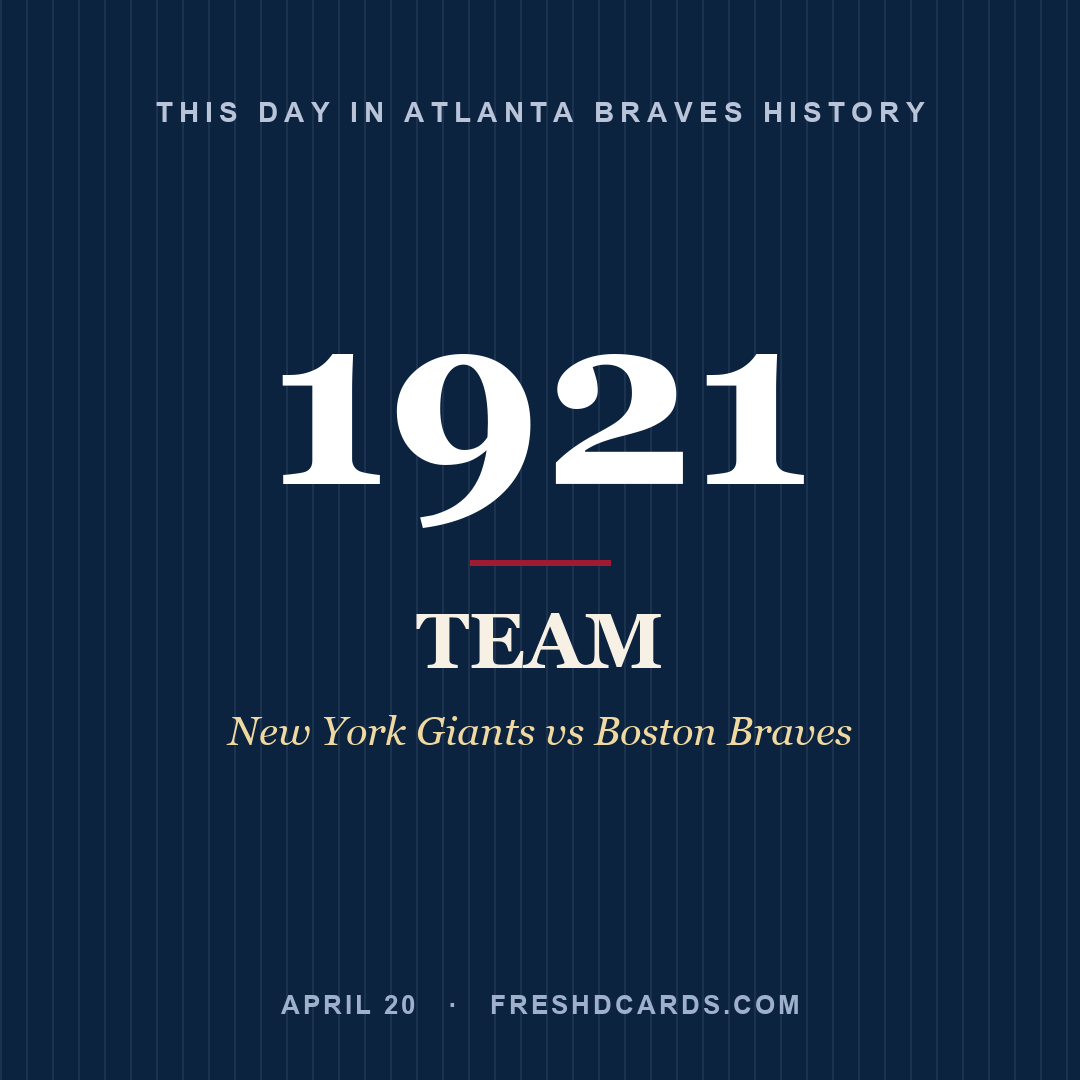 Atlanta Braves: Atlanta Braves, 1921, New York Giants vs Boston Braves