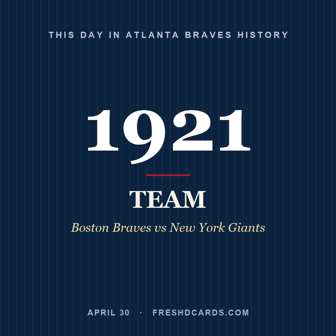Atlanta Braves: Atlanta Braves, 1921, Boston Braves vs New York Giants