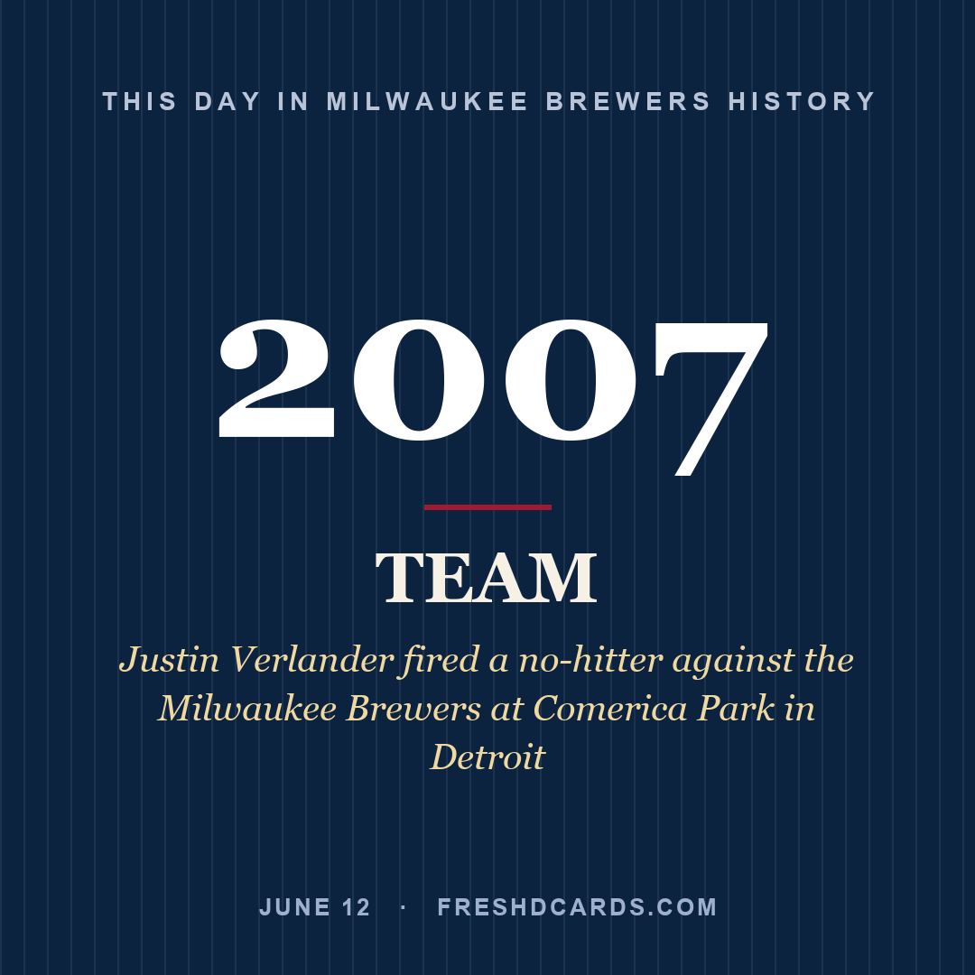 Milwaukee Brewers: Milwaukee Brewers, 2007, Justin Verlander fired a no-hitter against the Milwaukee Brewers at Comerica Park in Detroit