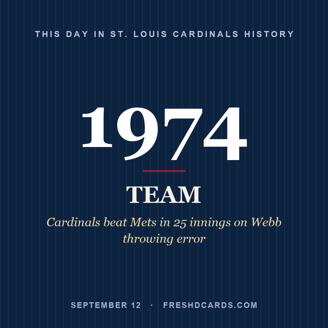 St. Louis Cardinals: St. Louis Cardinals, 1974, Cardinals beat Mets in 25 innings on Webb throwing error