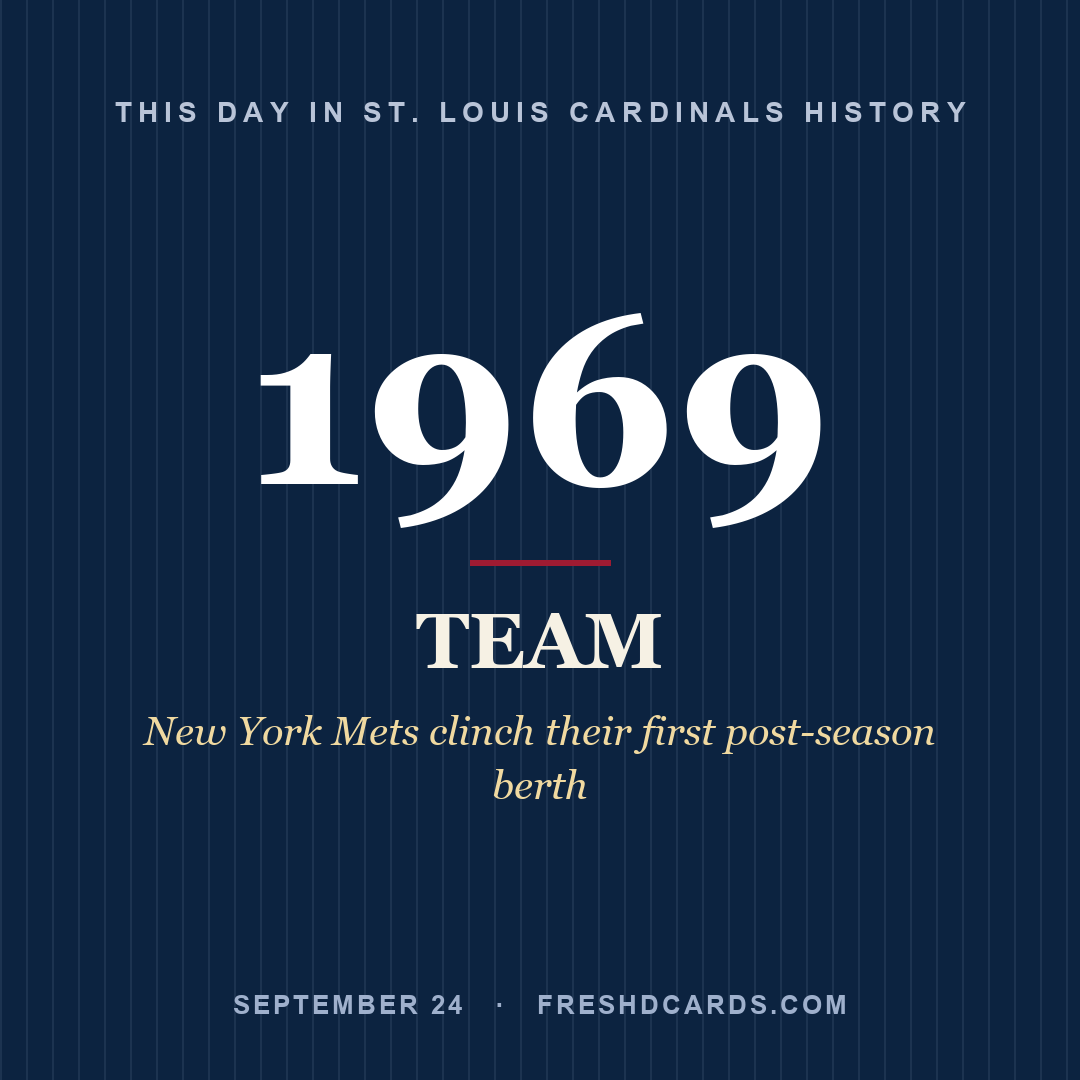 St. Louis Cardinals: St. Louis Cardinals, 1969, New York Mets clinch their first post-season berth