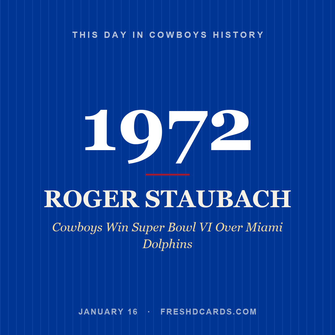 Cowboys: Roger Staubach, 1972, Cowboys Win Super Bowl VI Over Miami Dolphins