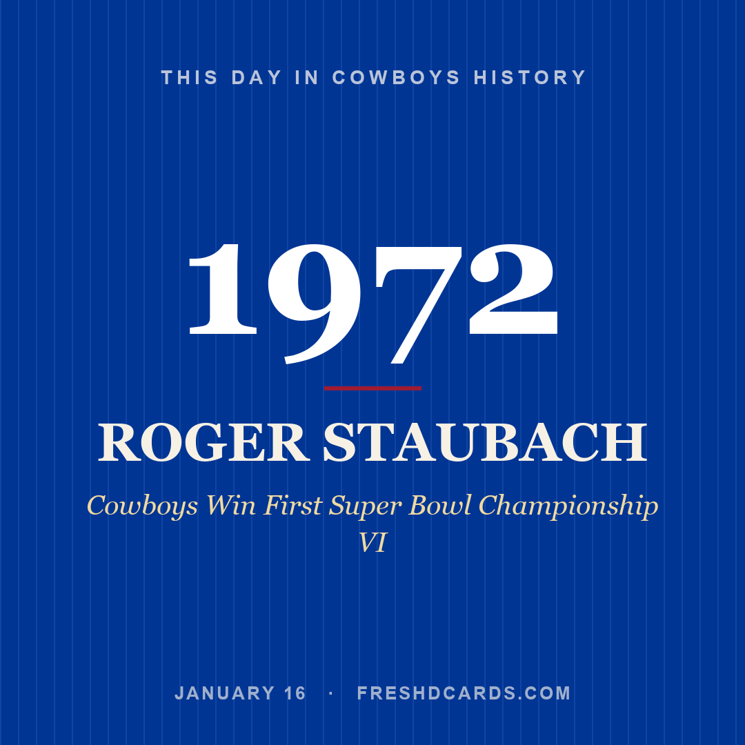 Cowboys: Roger Staubach, 1972, Cowboys Win First Super Bowl Championship VI