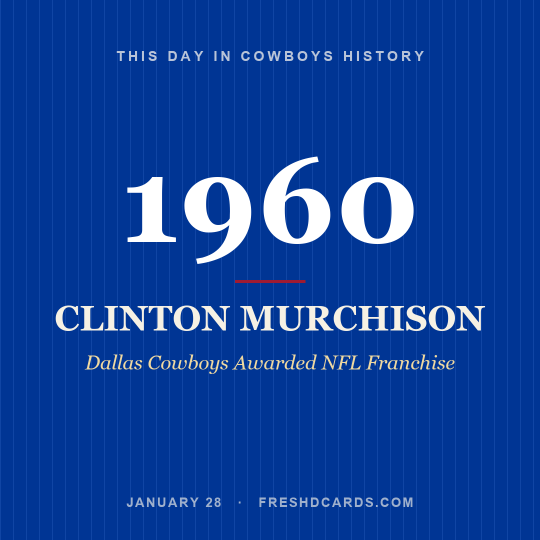 Cowboys: Clinton Murchison, 1960, Dallas Cowboys Awarded NFL Franchise