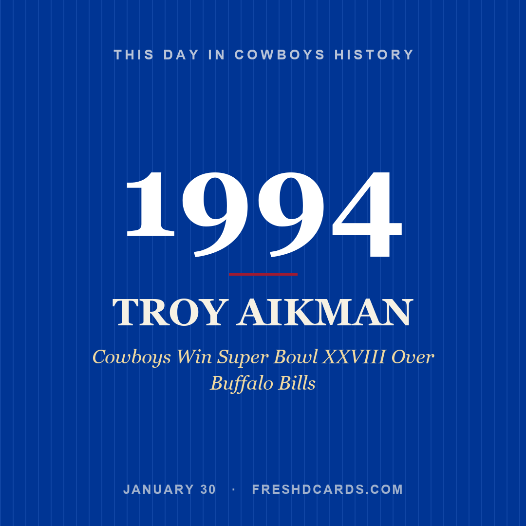 Cowboys: Troy Aikman, 1994, Cowboys Win Super Bowl XXVIII Over Buffalo Bills
