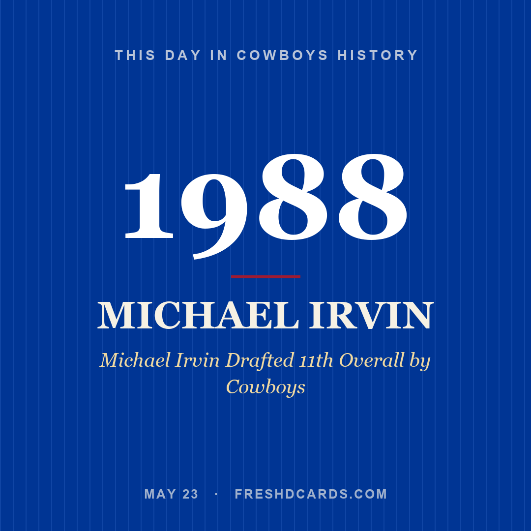 Cowboys: Michael Irvin, 1988, Michael Irvin Drafted 11th Overall by Cowboys