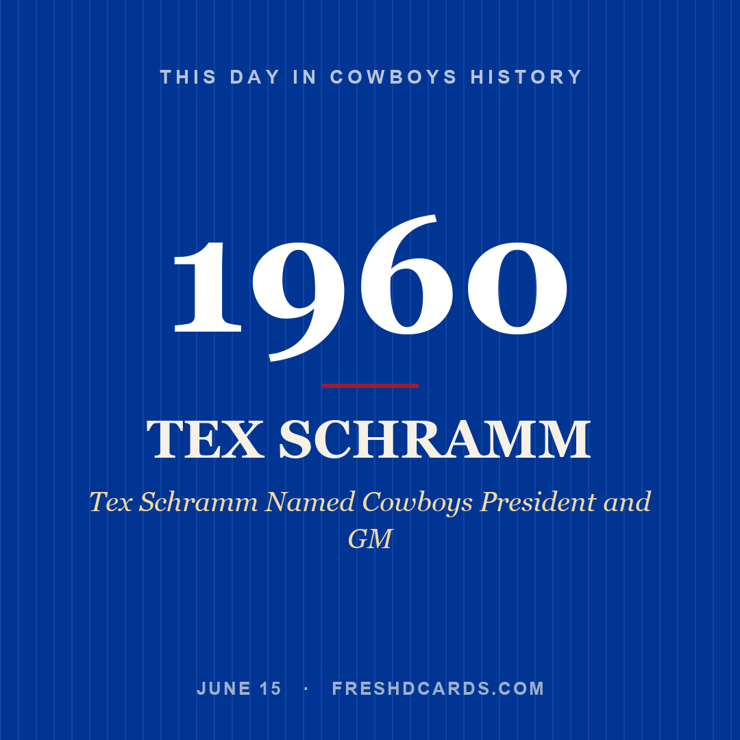Cowboys: Tex Schramm, 1960, Tex Schramm Named Cowboys President and GM