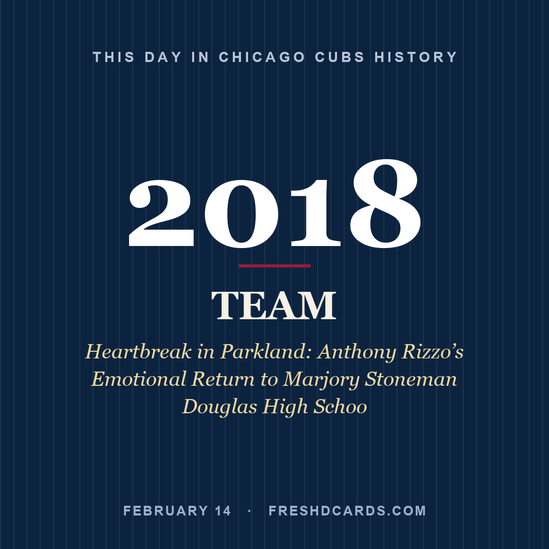 Chicago Cubs: Chicago Cubs, 2018, Heartbreak in Parkland: Anthony Rizzo’s Emotional Return to Marjory Stoneman Douglas High Schoo