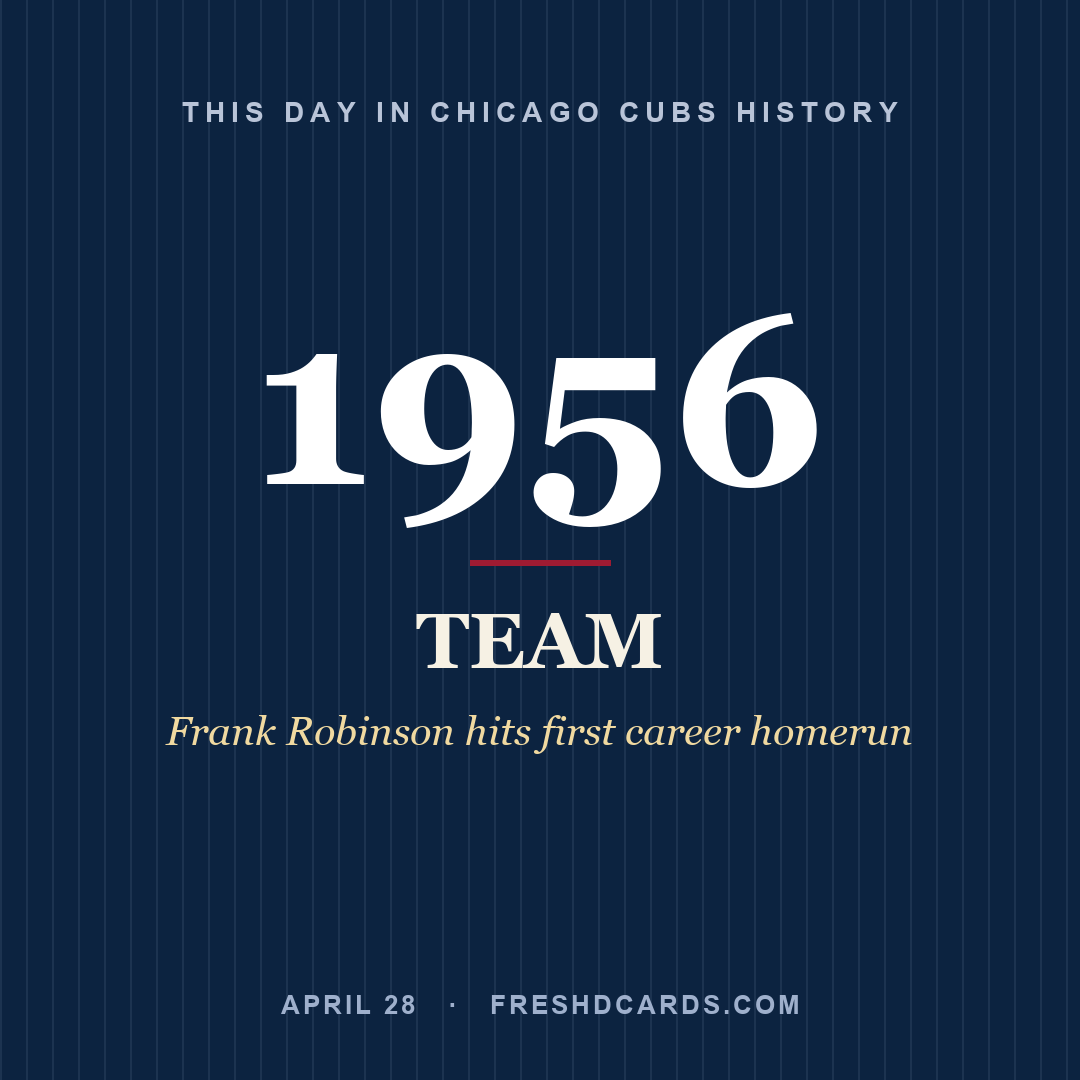 Chicago Cubs: Chicago Cubs, 1956, Frank Robinson hits first career homerun