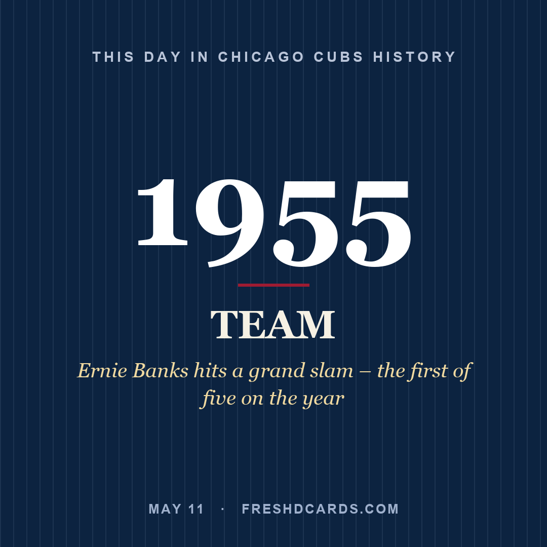 Chicago Cubs: Chicago Cubs, 1955, Ernie Banks hits a grand slam – the first of five on the year