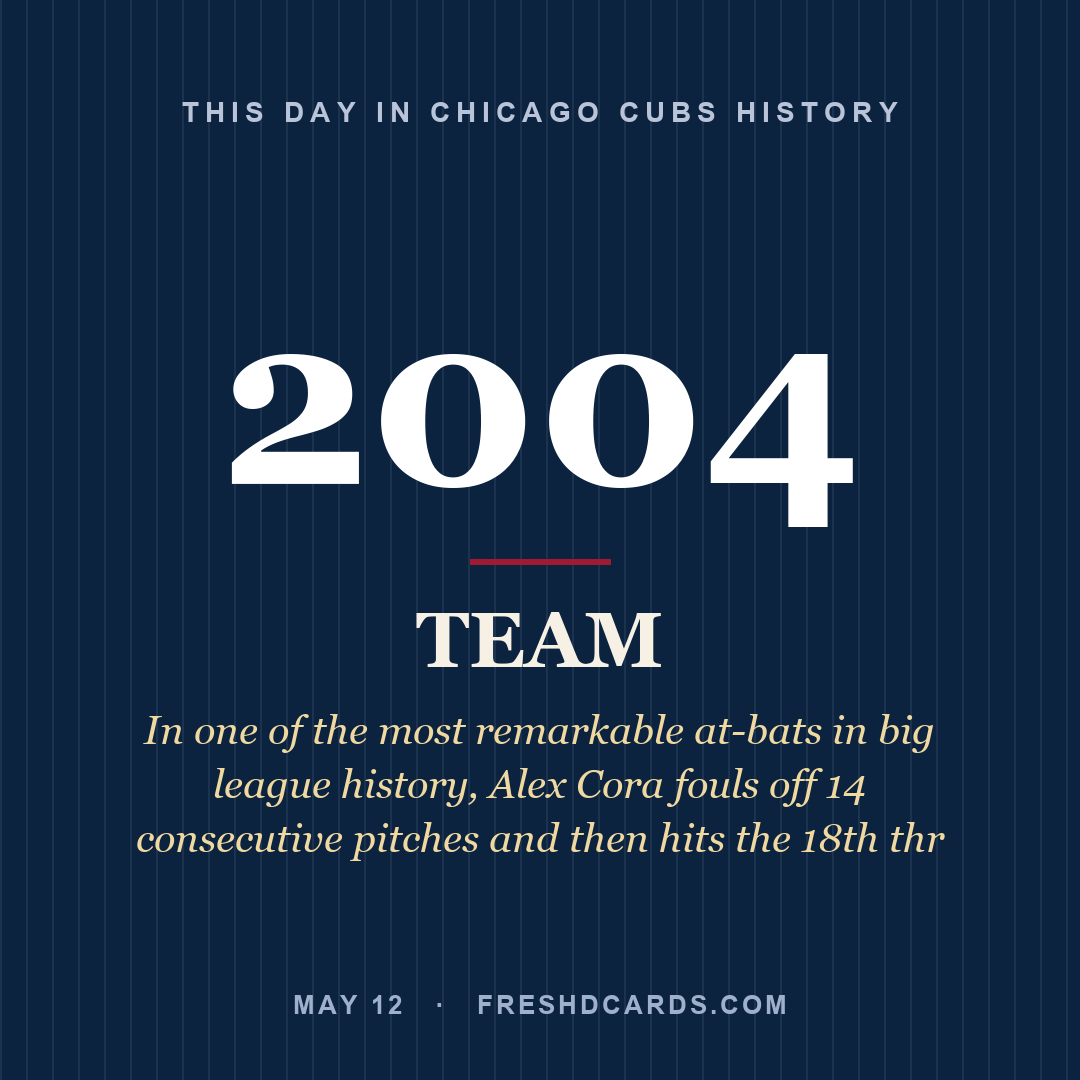 Chicago Cubs: Chicago Cubs, 2004, In one of the most remarkable at-bats in big league history, Alex Cora fouls off 14 consecutive pitches and then hits the 18th thr