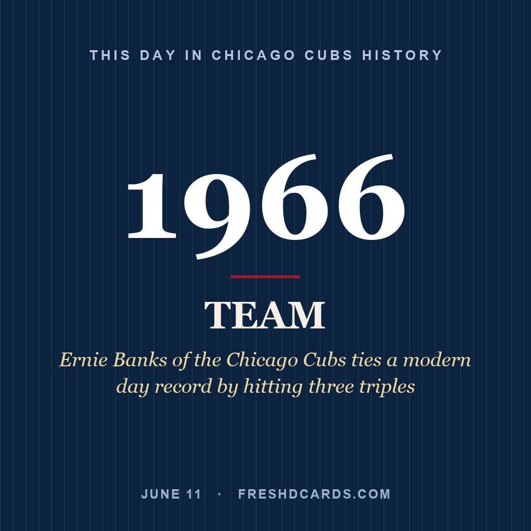 Chicago Cubs: Chicago Cubs, 1966, Ernie Banks of the Chicago Cubs ties a modern day record by hitting three triples
