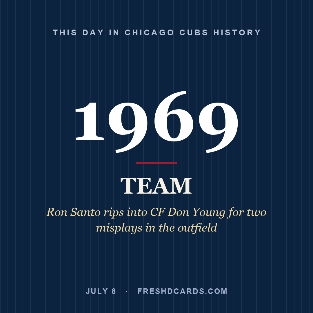 Chicago Cubs: Chicago Cubs, 1969, Ron Santo rips into CF Don Young for two misplays in the outfield