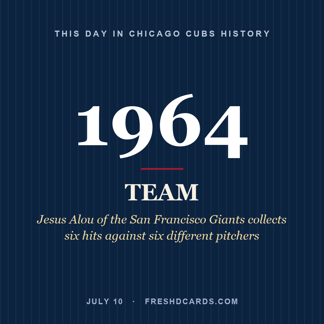 Chicago Cubs: Chicago Cubs, 1964, Jesus Alou of the San Francisco Giants collects six hits against six different pitchers