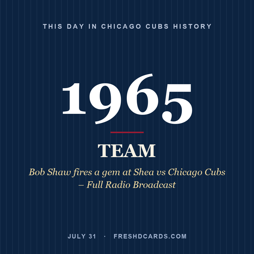 Chicago Cubs: Chicago Cubs, 1965, Bob Shaw fires a gem at Shea vs Chicago Cubs – Full Radio Broadcast