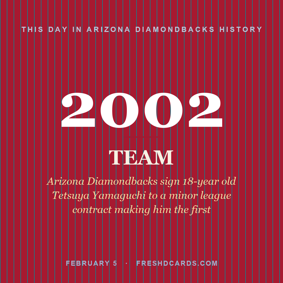 Arizona Diamondbacks: Arizona Diamondbacks, 2002, Arizona Diamondbacks sign 18-year old Tetsuya Yamaguchi to a minor league contract making him the first