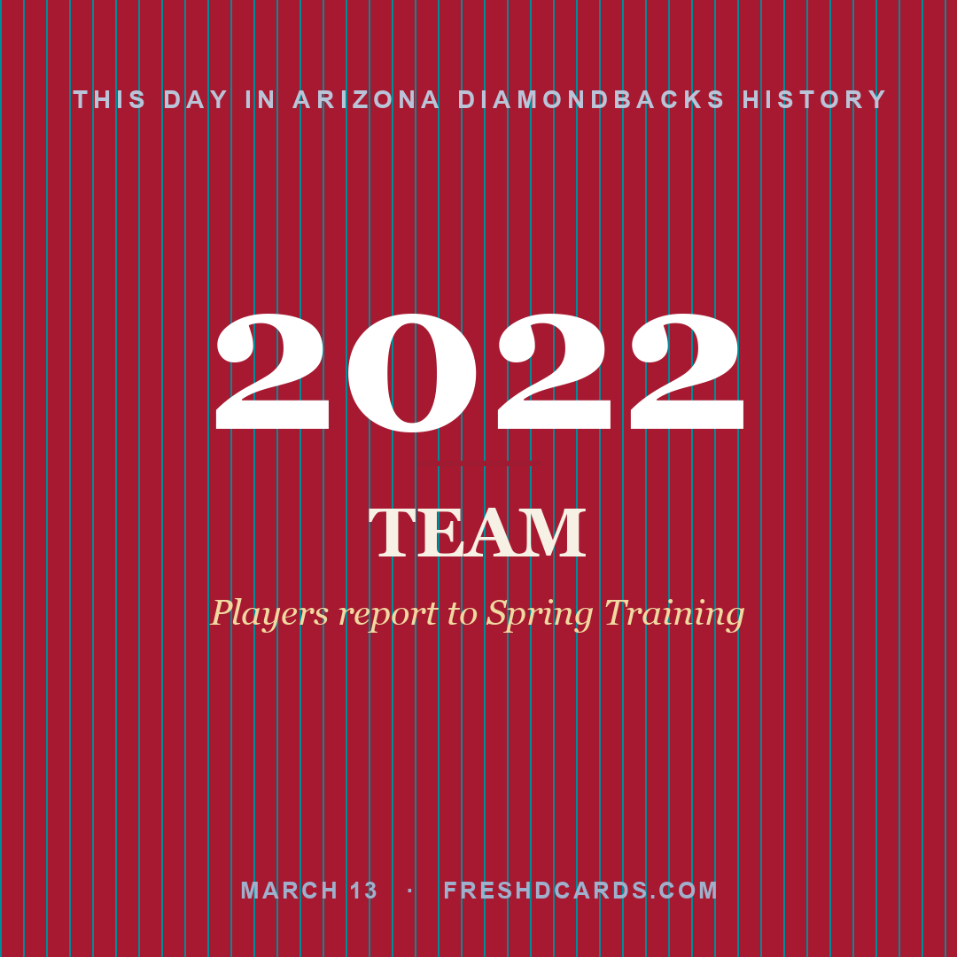 Arizona Diamondbacks: Arizona Diamondbacks, 2022, Players report to Spring Training
