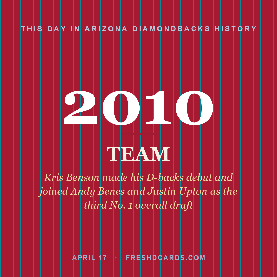 Arizona Diamondbacks: Arizona Diamondbacks, 2010, Kris Benson made his D-backs debut and joined Andy Benes and Justin Upton as the third No. 1 overall draft