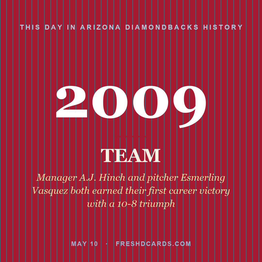Arizona Diamondbacks: Arizona Diamondbacks, 2009, Manager A.J. Hinch and pitcher Esmerling Vasquez both earned their first career victory with a 10-8 triumph