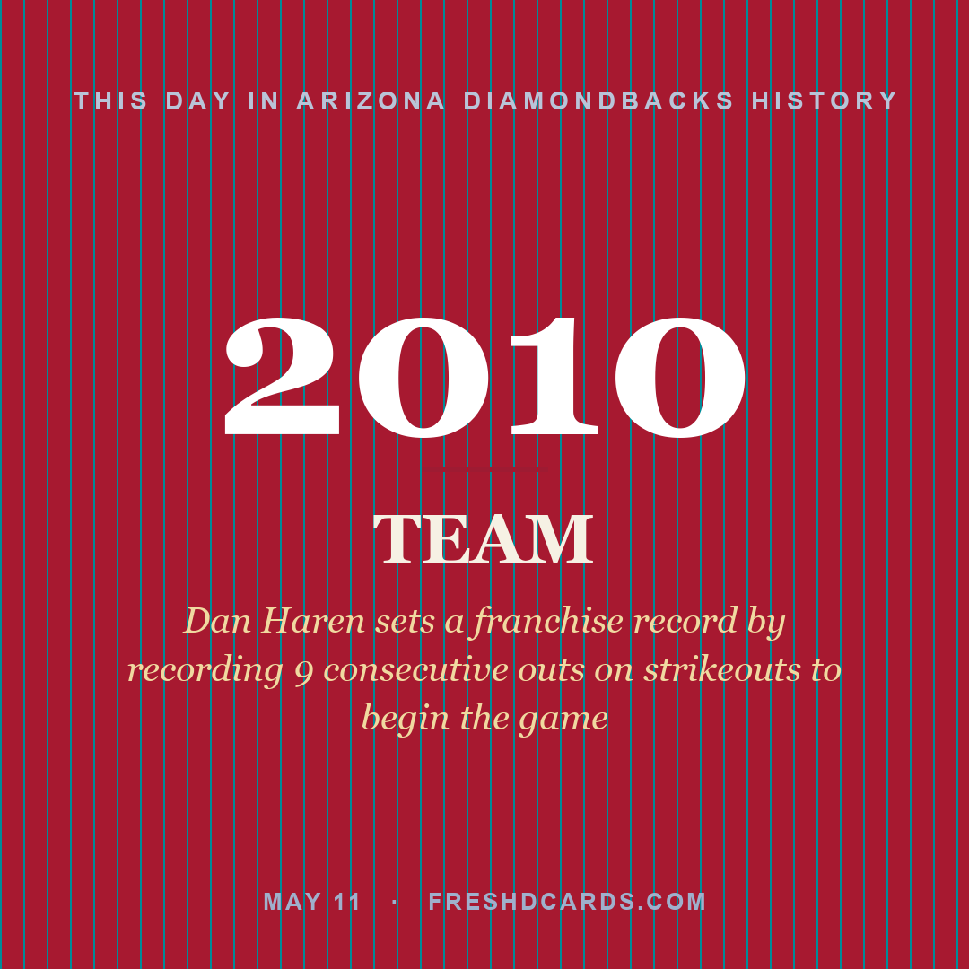 Arizona Diamondbacks: Arizona Diamondbacks, 2010, Dan Haren sets a franchise record by recording 9 consecutive outs on strikeouts to begin the game