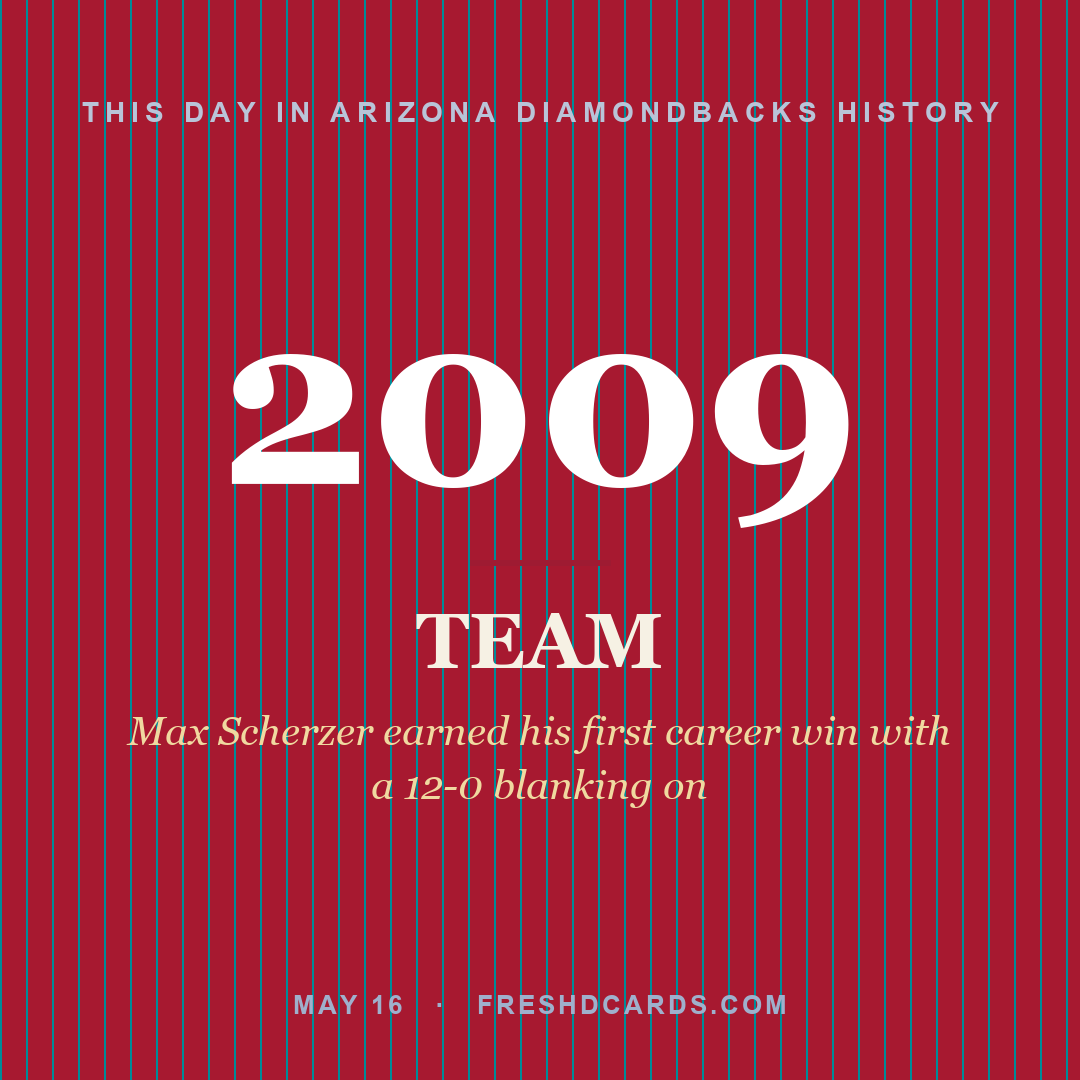 Arizona Diamondbacks: Arizona Diamondbacks, 2009, Max Scherzer earned his first career win with a 12-0 blanking on