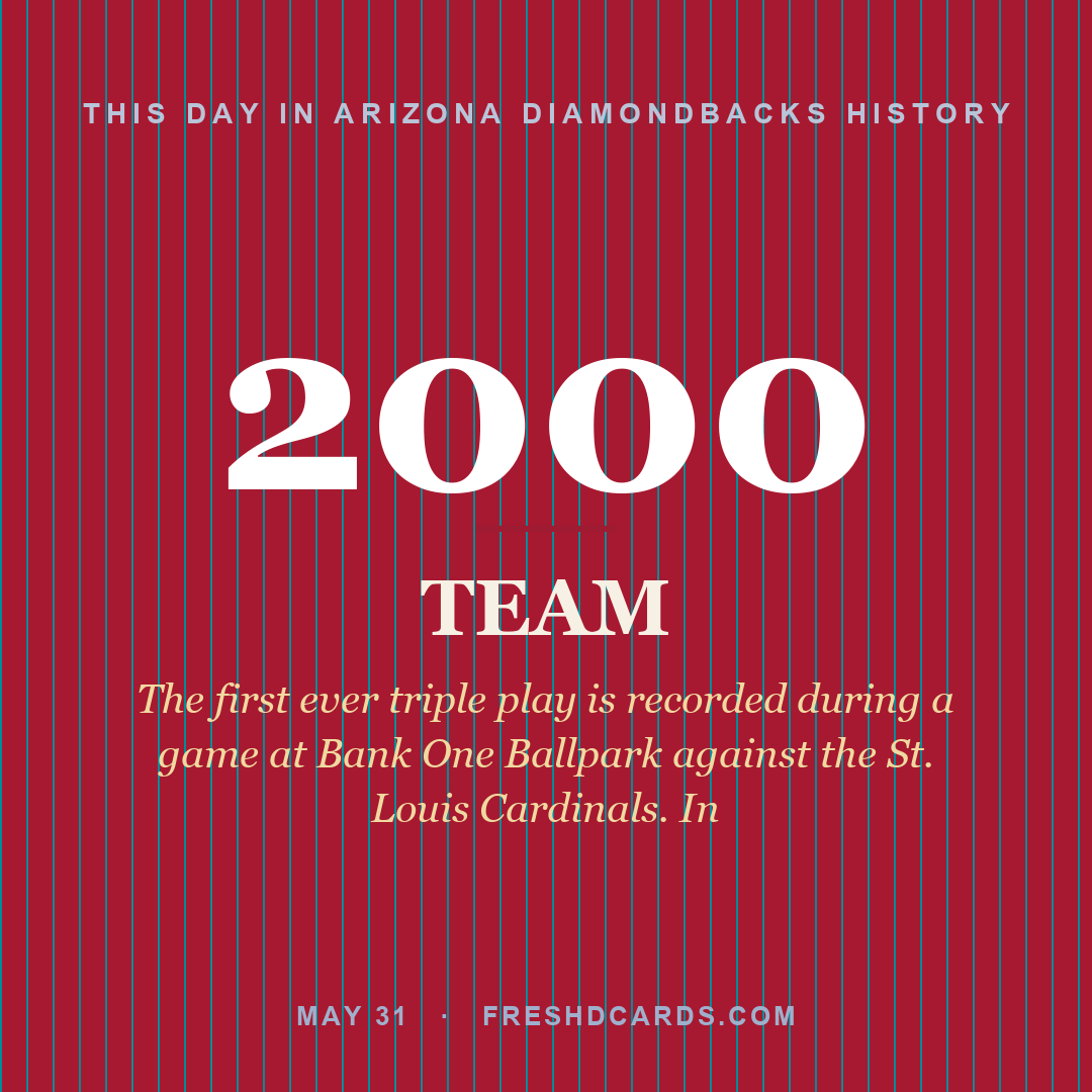 Arizona Diamondbacks: Arizona Diamondbacks, 2000, The first ever triple play is recorded during a game at Bank One Ballpark against the St. Louis Cardinals. In