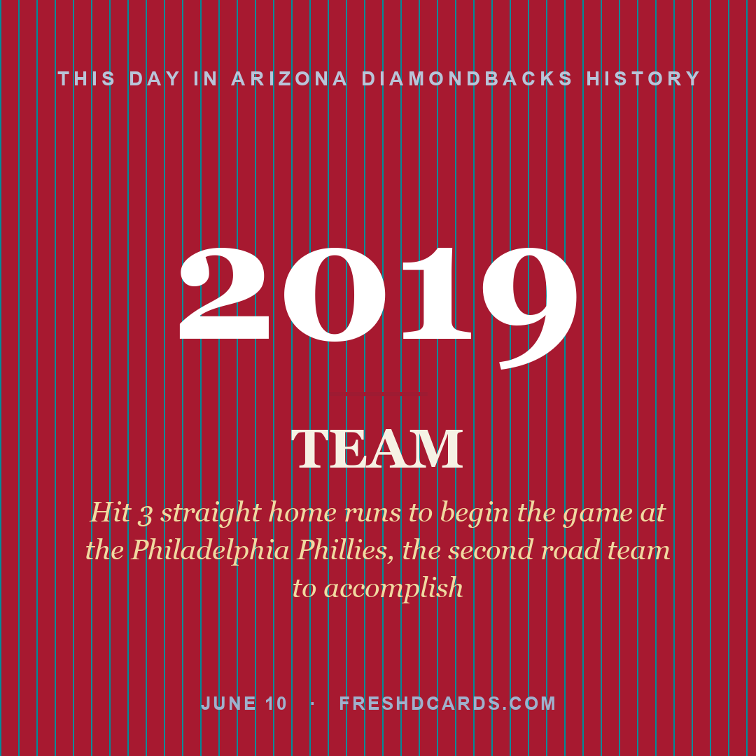 Arizona Diamondbacks: Arizona Diamondbacks, 2019, Hit 3 straight home runs to begin the game at the Philadelphia Phillies, the second road team to accomplish