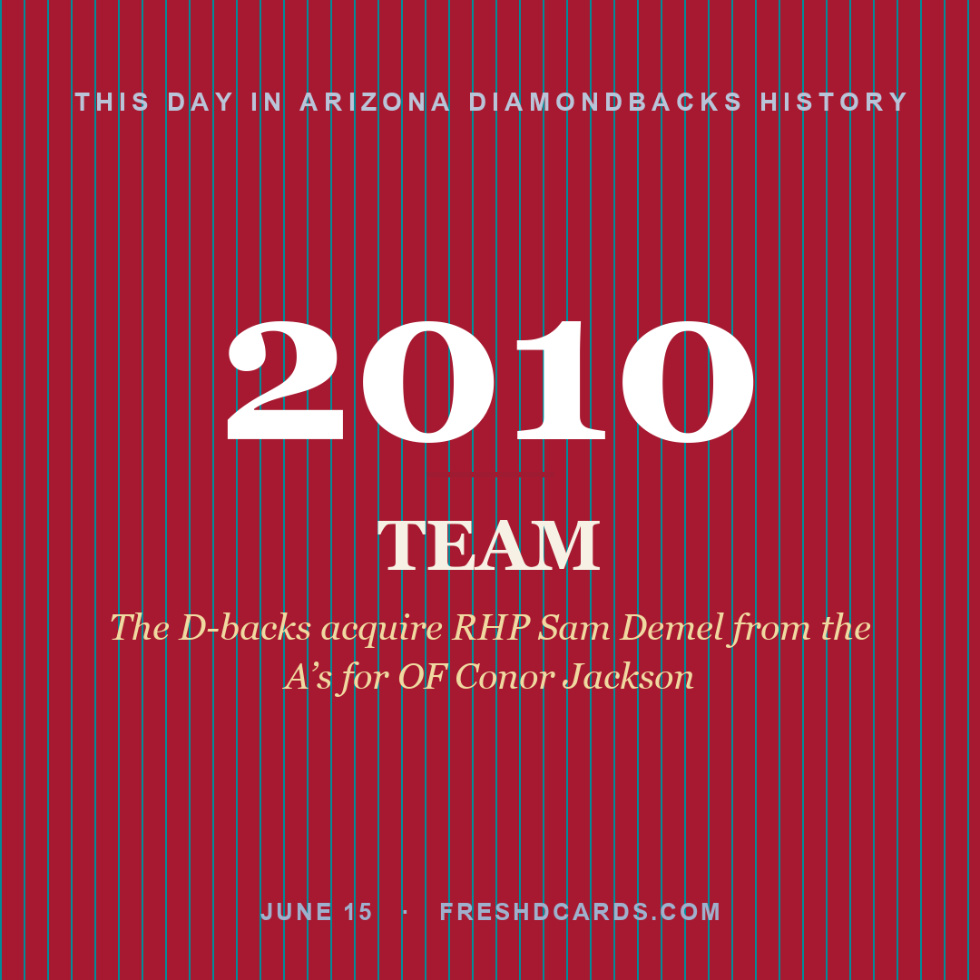 Arizona Diamondbacks: Arizona Diamondbacks, 2010, The D-backs acquire RHP Sam Demel from the A’s for OF Conor Jackson