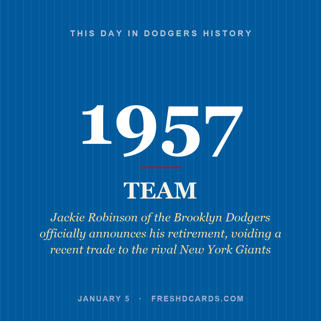 Dodgers: Dodgers, 1957, Jackie Robinson of the Brooklyn Dodgers officially announces his retirement, voiding a recent trade to the rival New York Giants