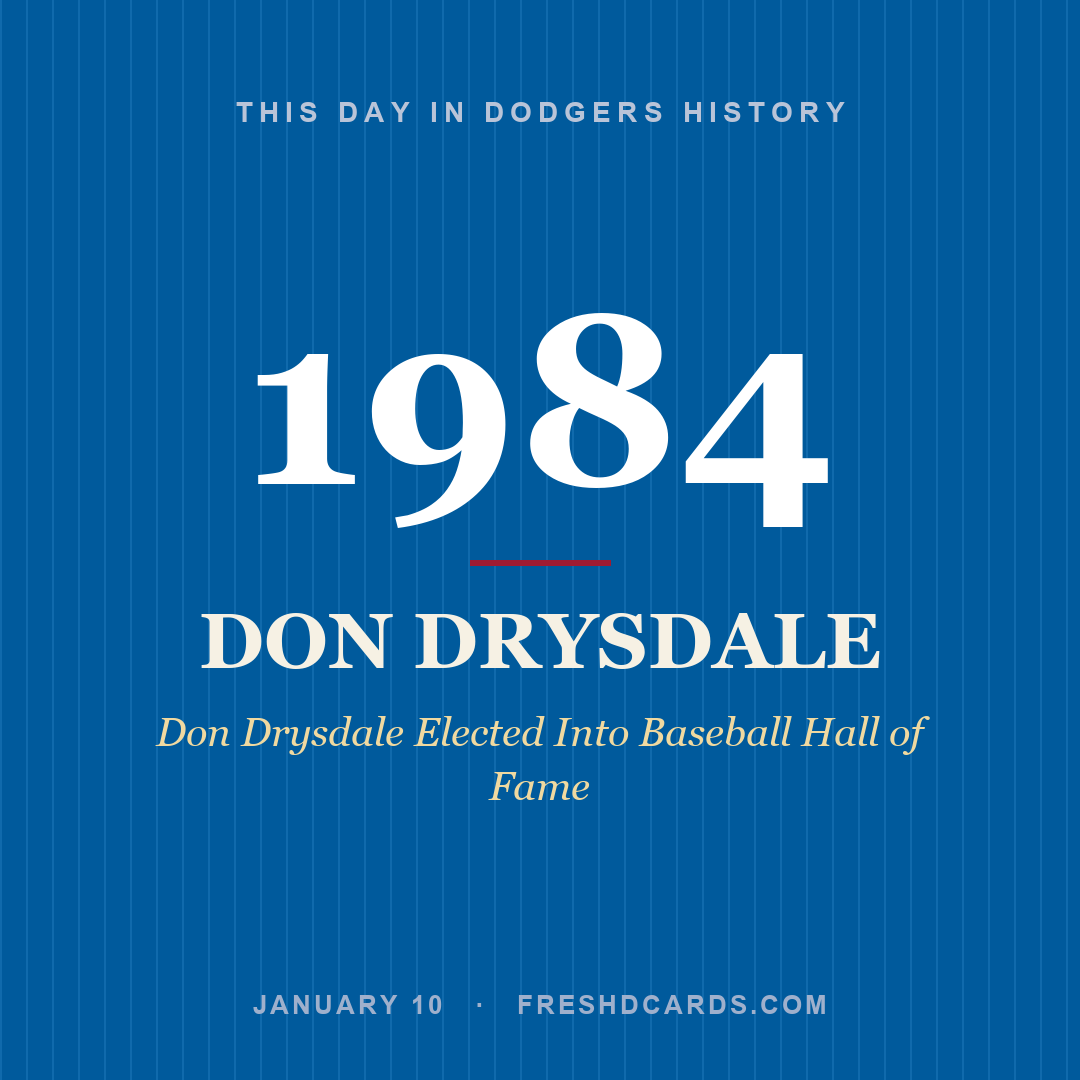 Dodgers: Don Drysdale, 1984, Don Drysdale Elected Into Baseball Hall of Fame