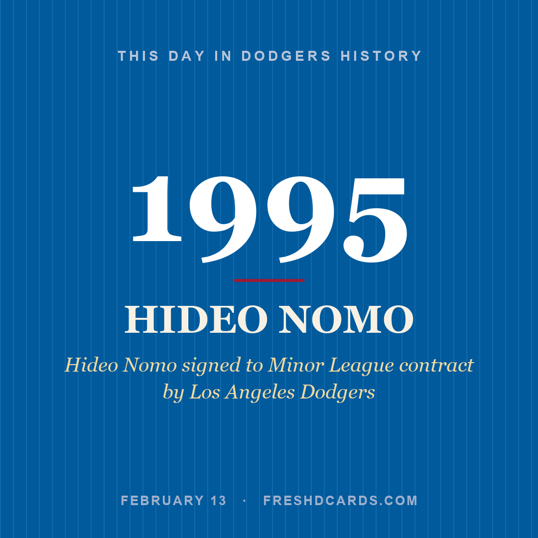 Dodgers: Hideo Nomo, 1995, Hideo Nomo signed to Minor League contract by Los Angeles Dodgers