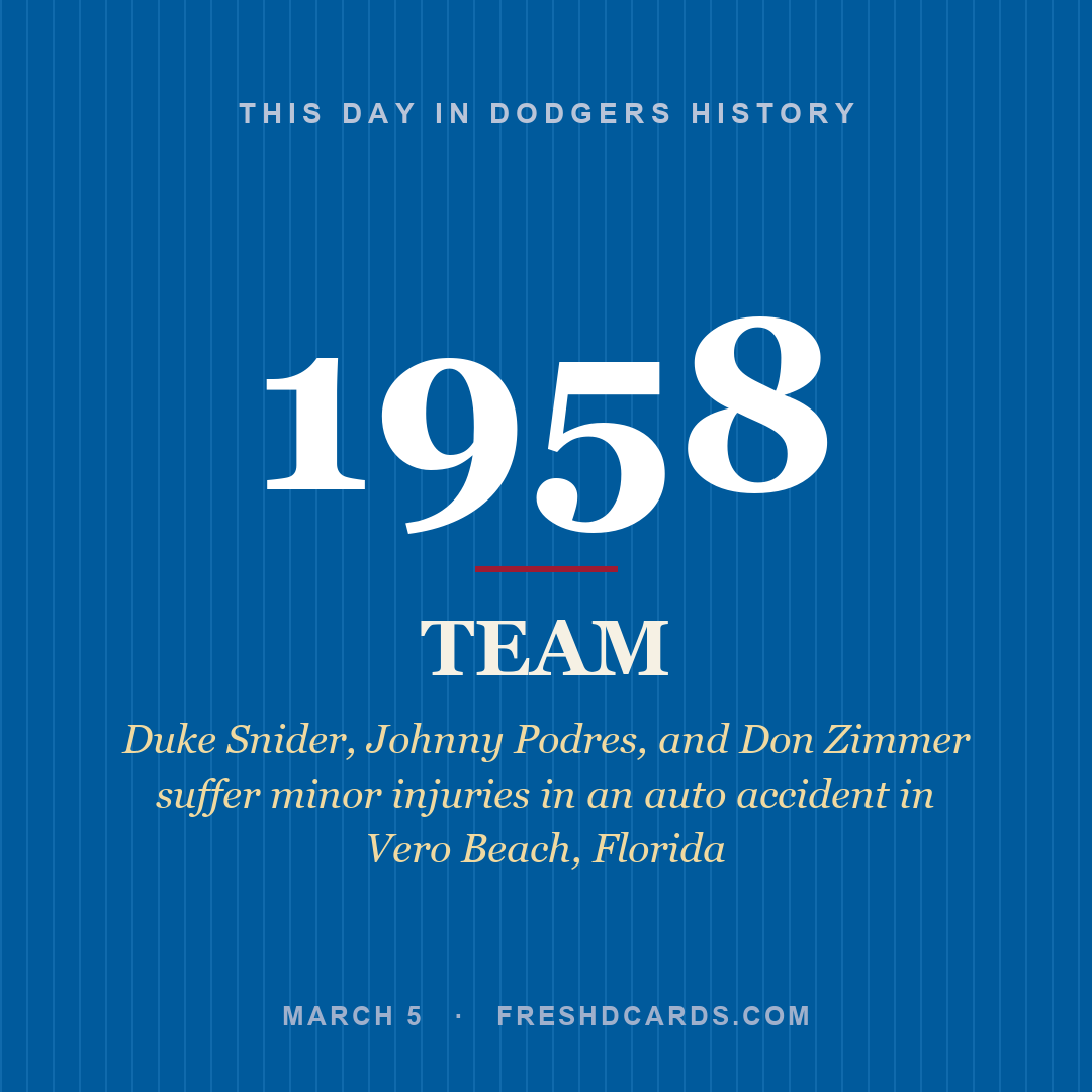 Dodgers: Dodgers, 1958, Duke Snider, Johnny Podres, and Don Zimmer suffer minor injuries in an auto accident in Vero Beach, Florida