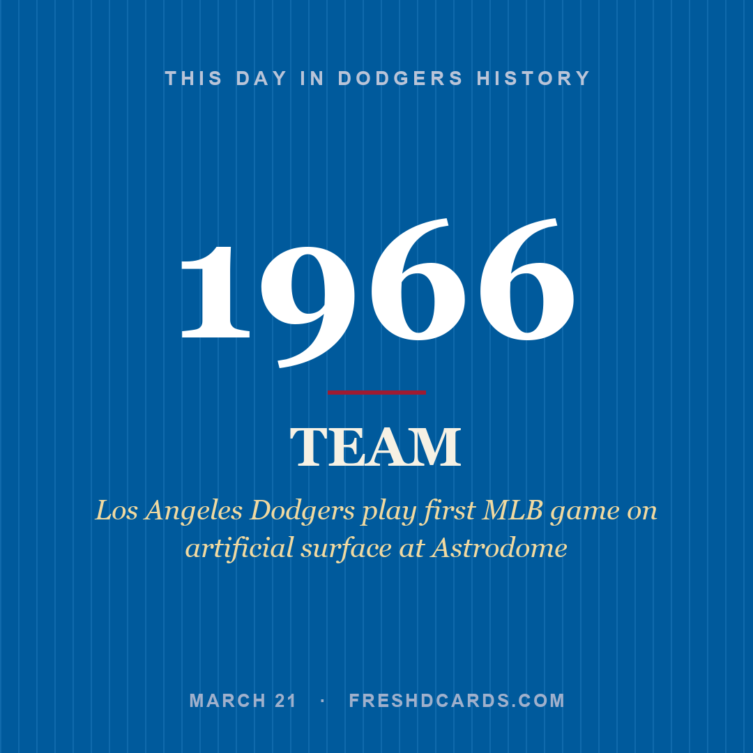 Dodgers: Dodgers, 1966, Los Angeles Dodgers play first MLB game on artificial surface at Astrodome