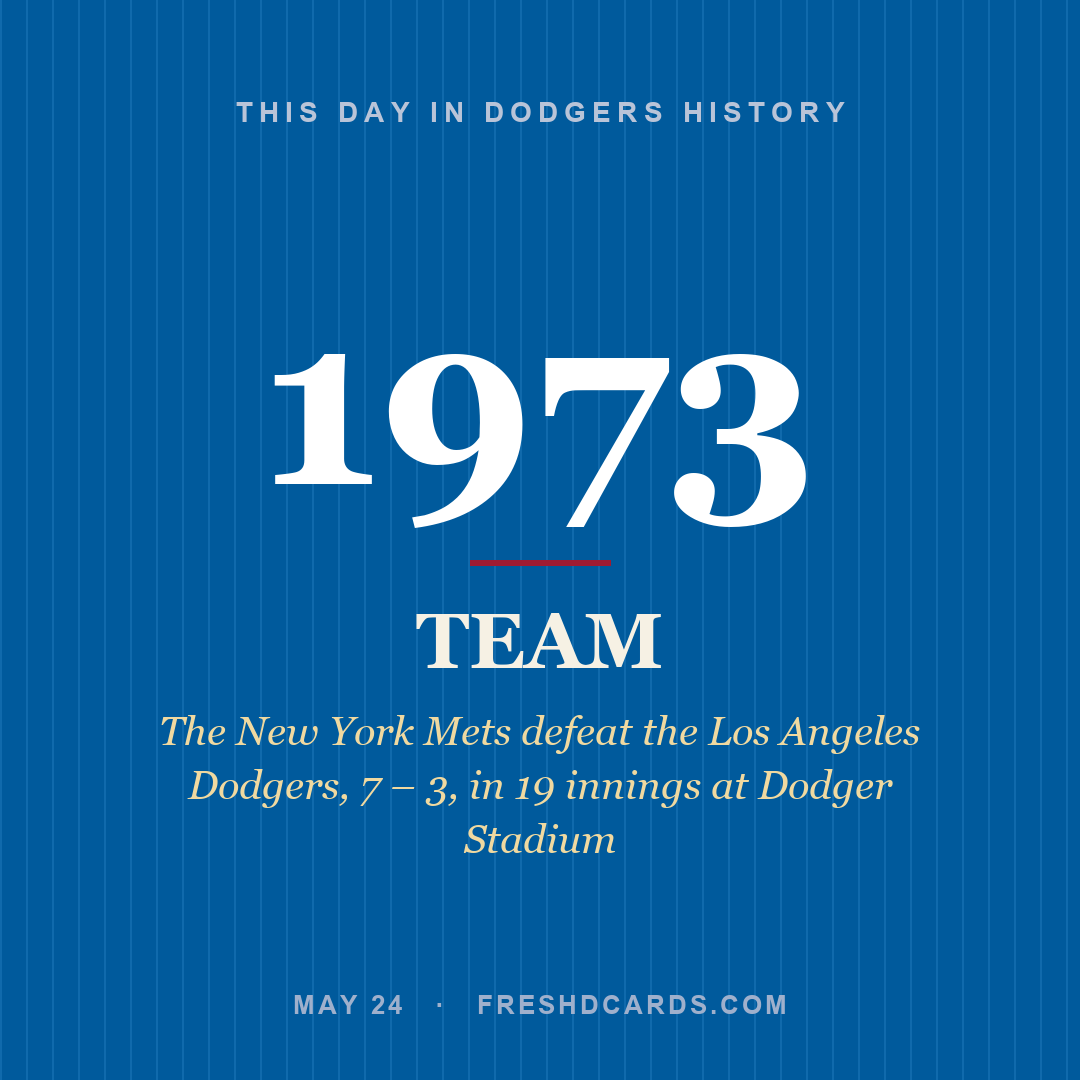 Dodgers: Dodgers, 1973, The New York Mets defeat the Los Angeles Dodgers, 7 – 3, in 19 innings at Dodger Stadium