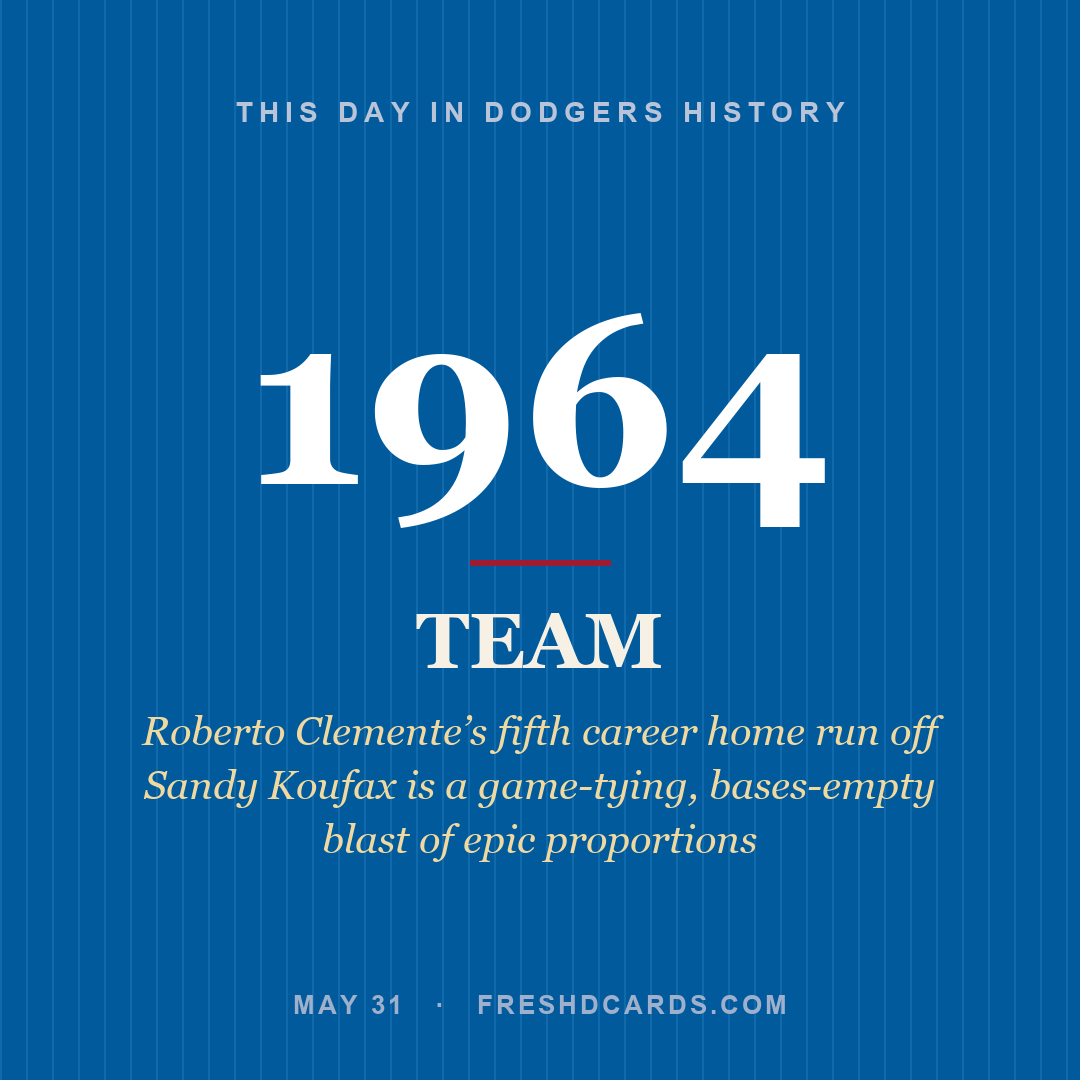 Dodgers: Dodgers, 1964, Roberto Clemente’s fifth career home run off Sandy Koufax is a game-tying, bases-empty blast of epic proportions