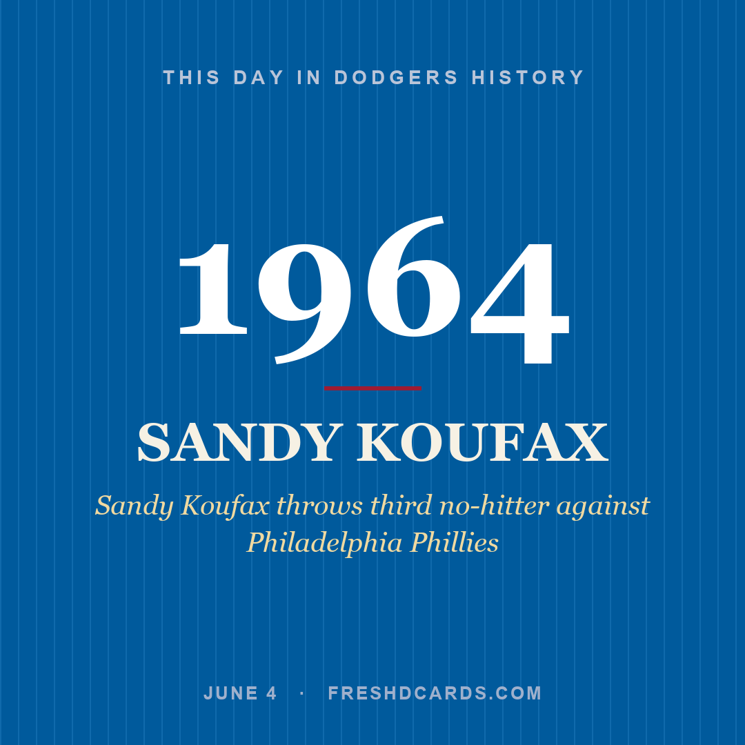 Dodgers: Sandy Koufax, 1964, Sandy Koufax throws third no-hitter against Philadelphia Phillies