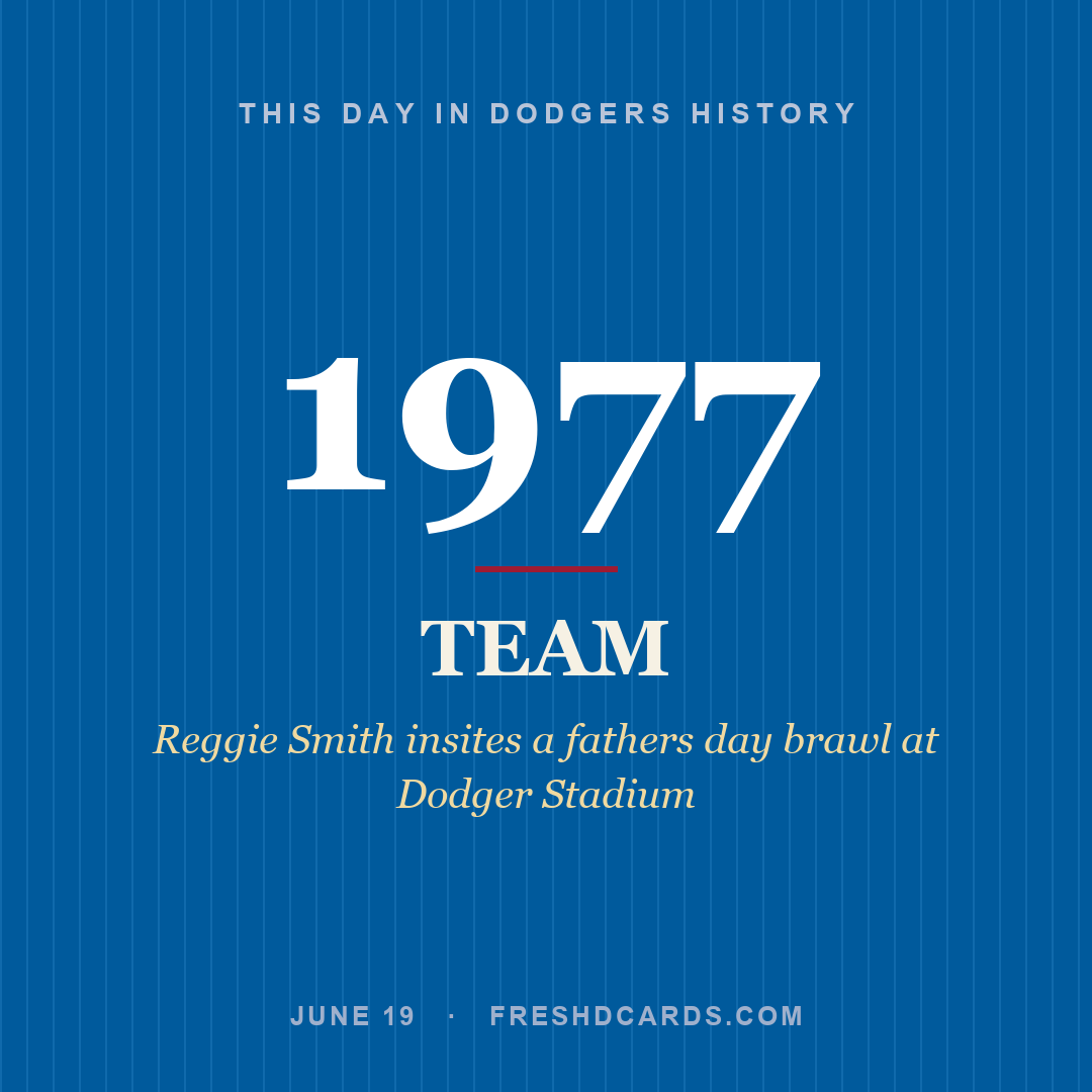 Dodgers: Dodgers, 1977, Reggie Smith insites a fathers day brawl at Dodger Stadium